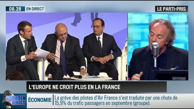 Le parti pris d'Hervé Gattegno : L'Europe ne croit plus en la France, on la comprend - 08/10