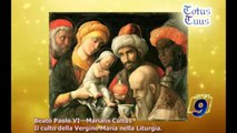 TOTUS TUUS | Beato Paolo VI, Marialis Cultus. Il culto della Vergine Maria nella Liturgia