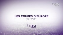 Les Coupes d'Europe de rugby sur beIN SPORTS