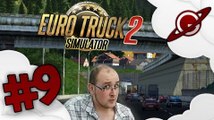 Euro Truck Simulator 2 | CS Live #9 [FR]