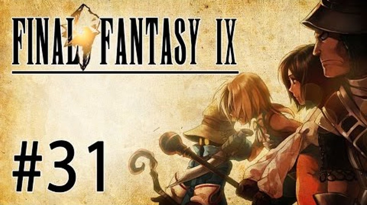 Final Fantasy IX Let's Play - Episode 31 : Retour à Alexandrie
