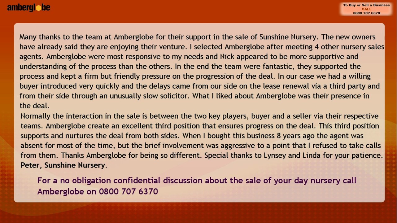 Testimonials from our Happy Clients whose Day Nurseries were successfully sold by Amberglobe Limited