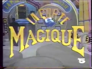 La Porte Magique générique