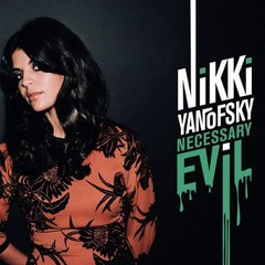 Nikki Yanovsky - Necessary Evil (extrait)