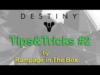 Destiny: Tips &Tricks #2