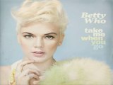 [ DOWNLOAD ALBUM ] Betty Who - Take Me When You Go [ iTunesRip ]