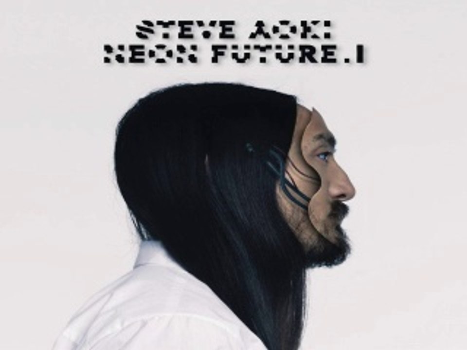 [ DOWNLOAD ALBUM ] Steve Aoki - Neon Future I [ iTunesRip ]