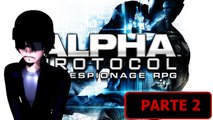 Jugando / Alpha Protocol APC Parte 2 / Hoy me Dedico a Cagarla