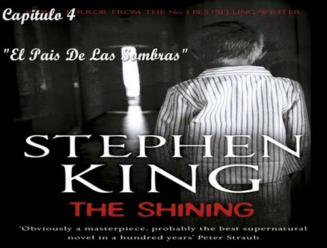 El Resplandor- Capitulo 4- El Pais De Las Sombras