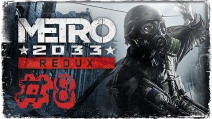 [Bölüm 8] YAR FAKIR BEN TENTAKIL | Metro Redux 2033 (PS4)