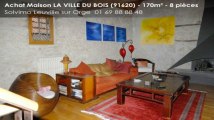 A vendre - maison - LA VILLE DU BOIS (91620) - 8 pièces - 170m²