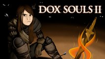 Doxy Death Count VOD: Dark Souls II and iSketch [10.01.2014] part 3