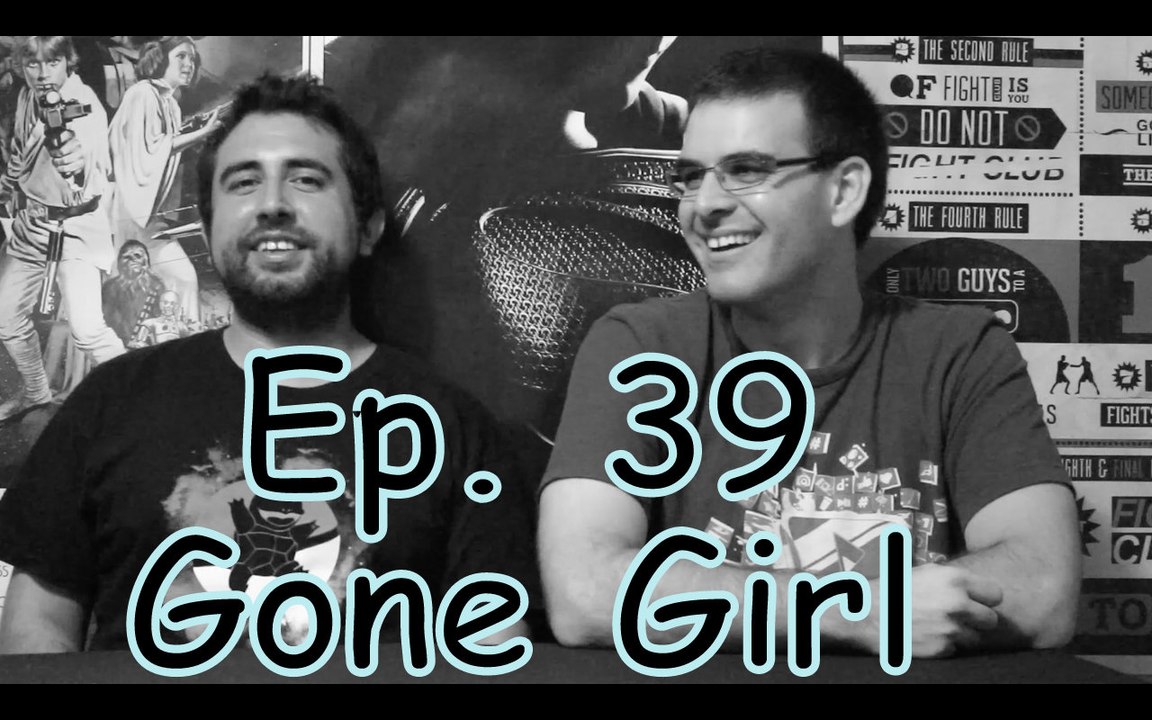 Ep. 39 Gone Girl- CUI