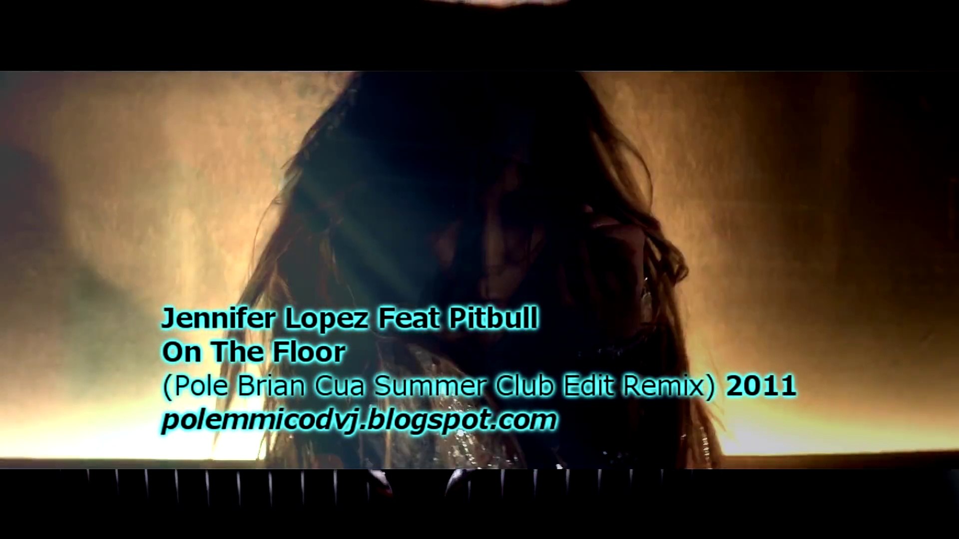 Jennifer Lopez Feat Pitbull On The Floor Pole Brian Cua Summer