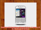 BlackBerry Q10 Smartphone d?bloqu? 4G (Ecran: 3.1 pouces - 16 Go - BlackBerry OS 10) Blanc
