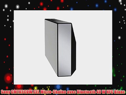 Sony CMTX5CDW.CEL Micro-Cha?ne avec Bluetooth 40 W NFC Blanc
