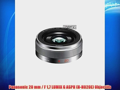 Panasonic 20 mm / F 17 LUMIX G ASPH (H-H020E) Objectifs