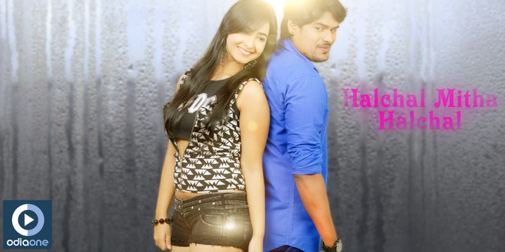Odia Movie A Aa Harshei | Halchal Mitha Halchal Full HD Video | Latest Oriya Songs | Odiaone