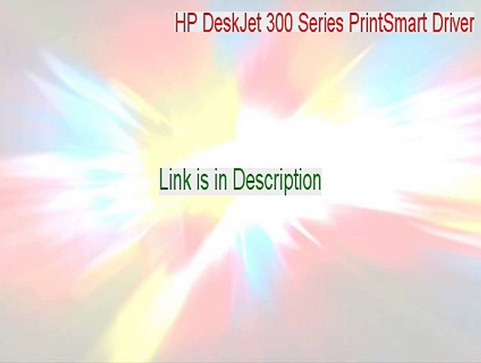 HP DeskJet 300 Series PrintSmart Driver Serial - HP DeskJet 300 Series PrintSmart Driver [2015]