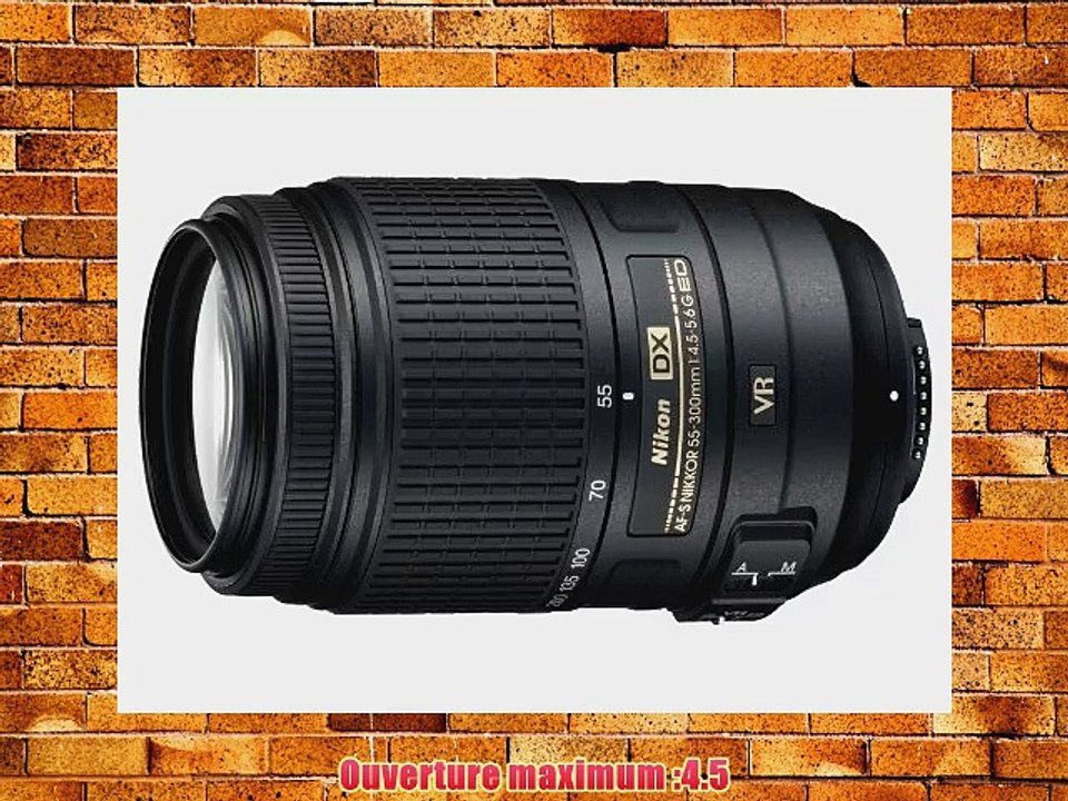 Nikon Objectif AF-S DX 55-300 mm f/45-56 ED VR s?rie G