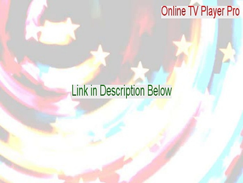Online TV Player Pro Key Gen (Free Download 2015)