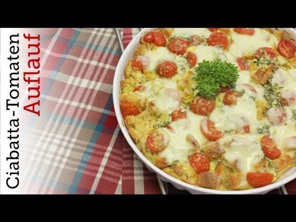 Rezept - Ciabatta-Tomaten-Auflauf (Red Kitchen - Folge 280)