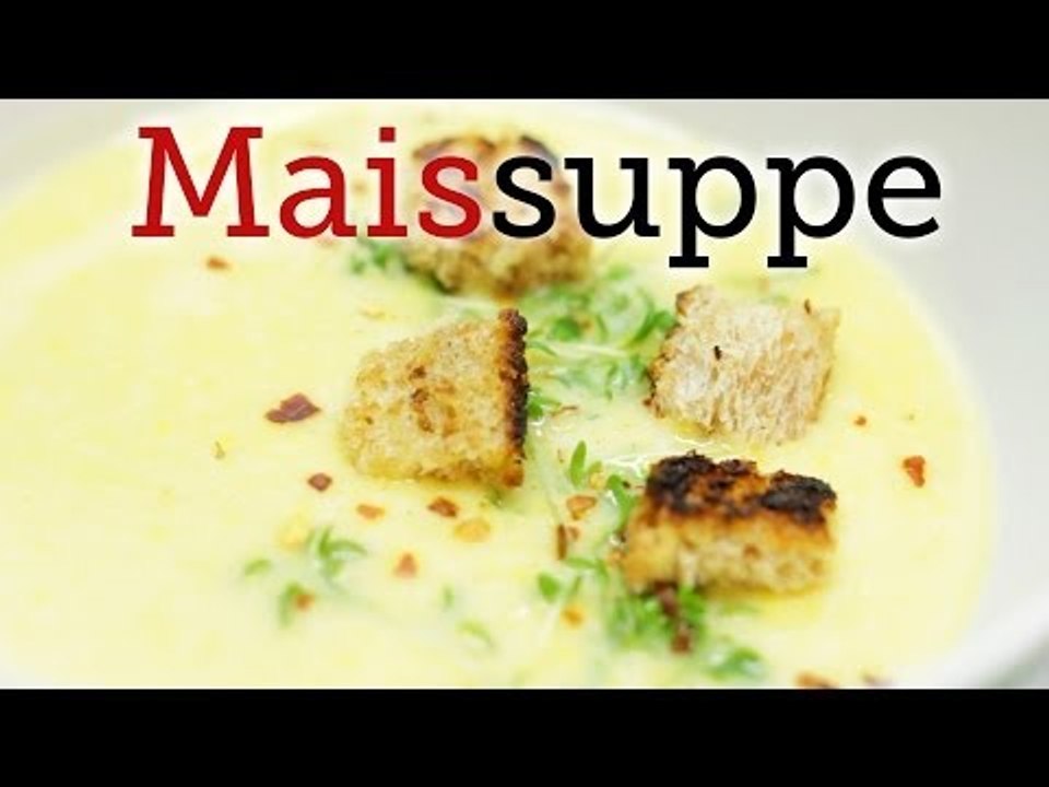 Rezept - Maissuppe (Red Kitchen - Folge 244)