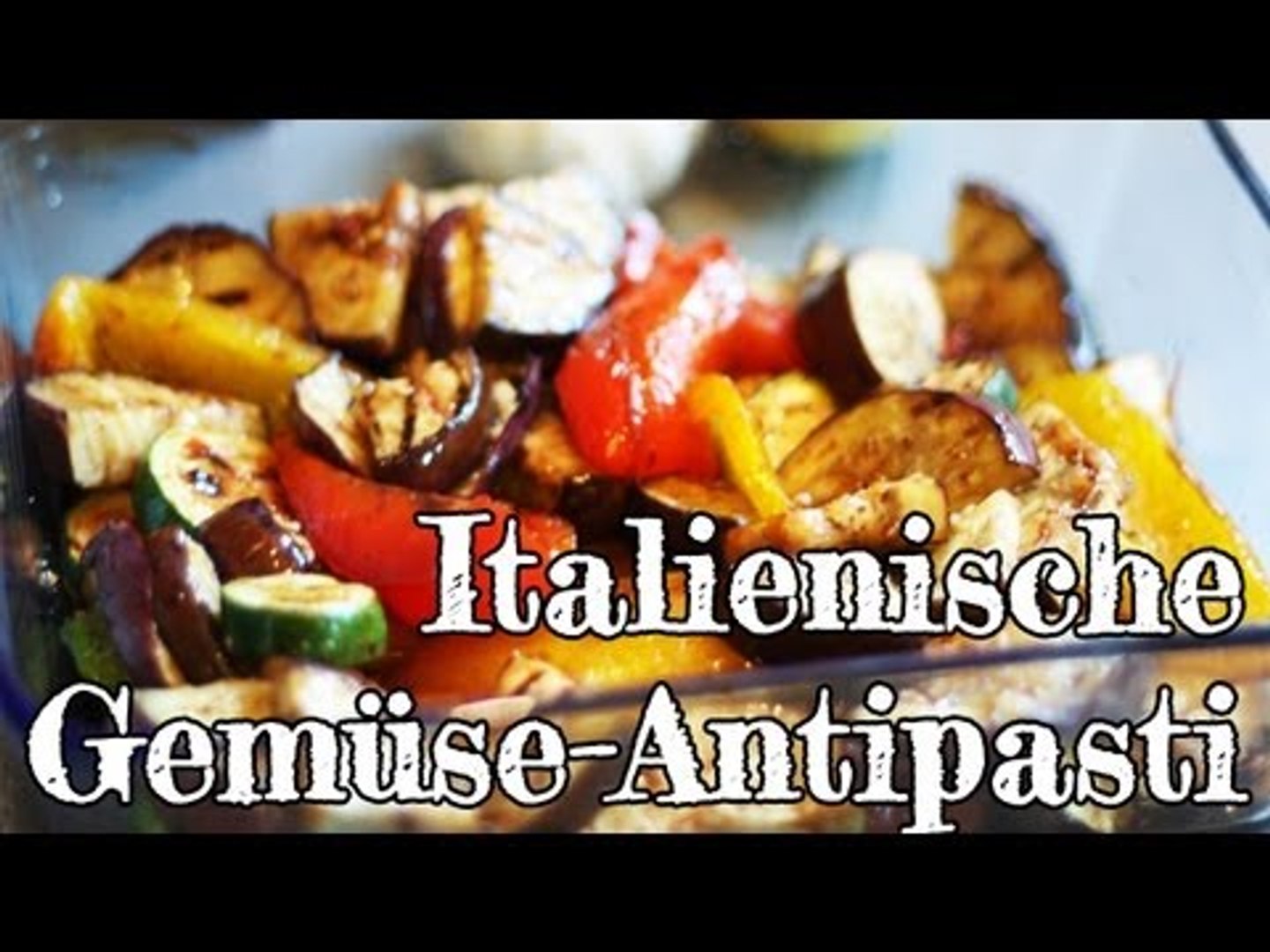 Rezept - Italienische Gemüse-Antipasti (Red Kitchen - Folge 187) - video  Dailymotion
