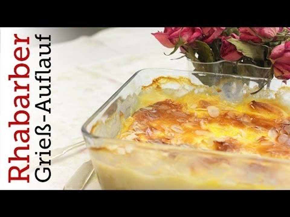 Rezept - Grießnockerln-Rhabarber-Auflauf (Red Kitchen - Folge 277)