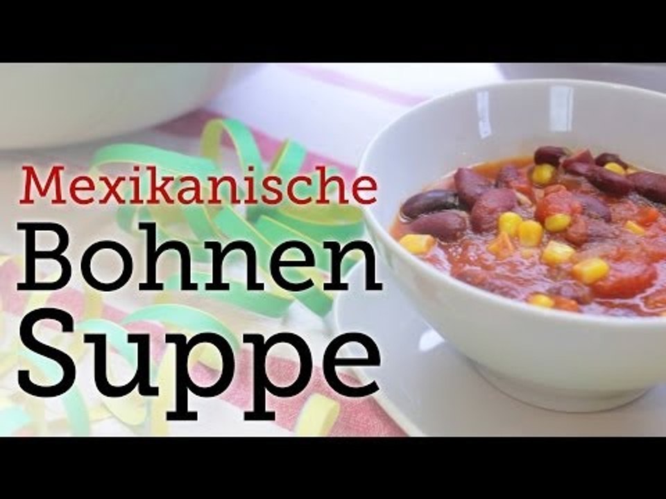 Rezept - Mexikanische Bohnensuppe - für Silvester (Red Kitchen - Folge 255)
