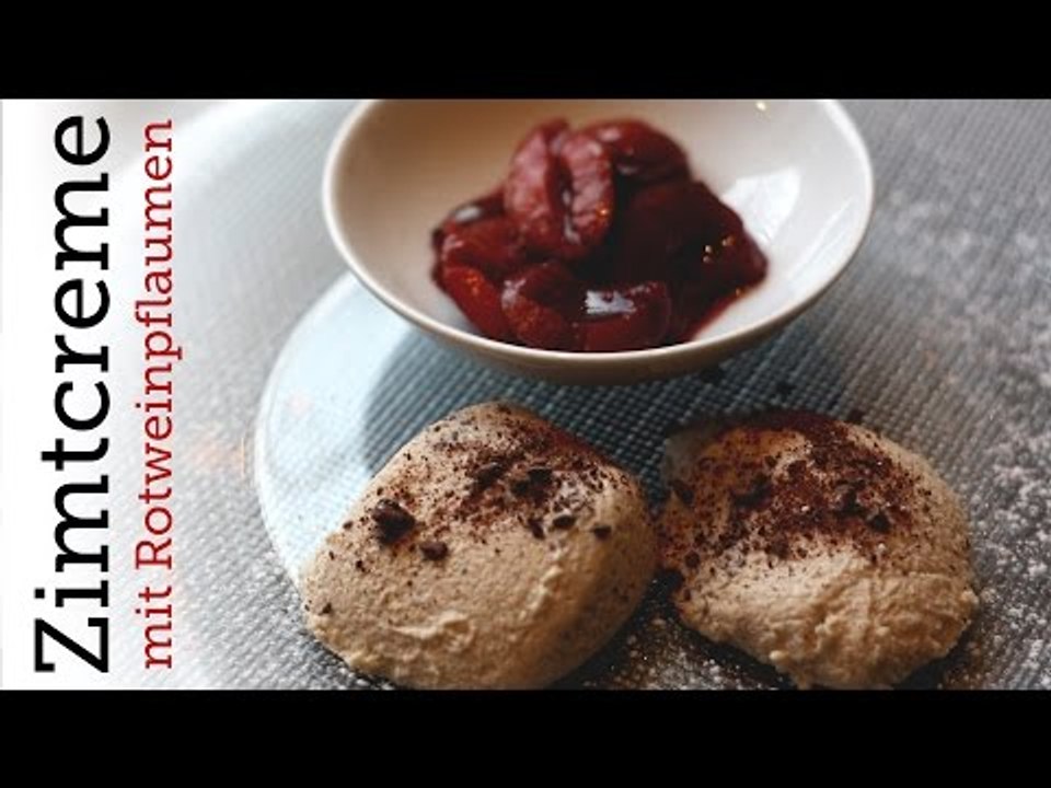 Rezept - Zimtcreme mit Rotweinpflaumen - Weihnachtsmenü 2011 (Red Kitchen - Folge 154)