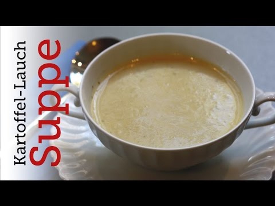 Rezept - Kartoffel-Lauch-Suppe (Red Kitchen - Folge 149)