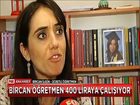 Bircan Öğretmen ayda 400 lira alıyor 72 bin ücretli öğretmen asgari ücret bile almıyor