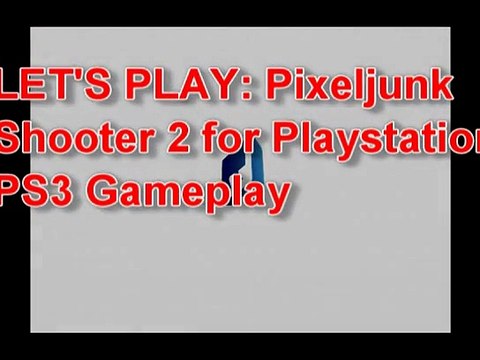 LET'S PLAY: PIXELJUNK SHOOTER 2 FOR PLAYSTATION 3 PS3 PSN GAMEPLAY