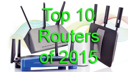 Top 10 Wireless Routers of 2015