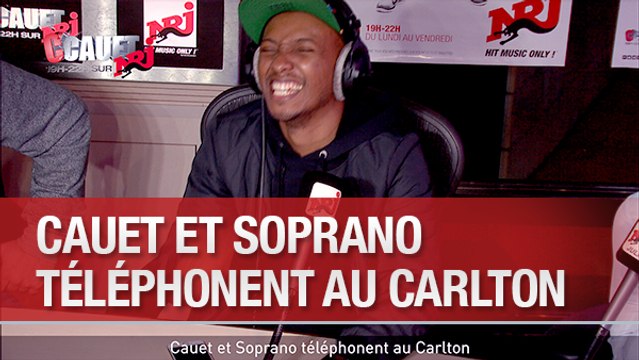Cauet et Soprano téléphonent au Carlton - C'Cauet sur Nrj