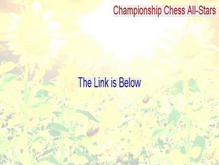 Championship Chess All-Stars Key Gen - Instant Download (2015)