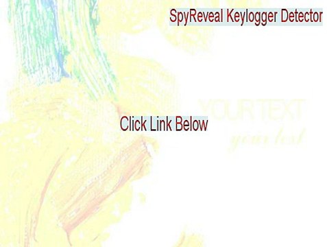 SpyReveal Keylogger Detector Crack - SpyReveal Keylogger Detectorspyreveal keylogger detector [2015]