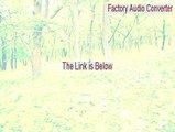 Factory Audio Converter Full Download [Download Now 2015]