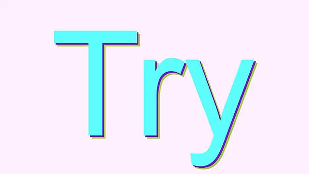 How to Pronounce Try