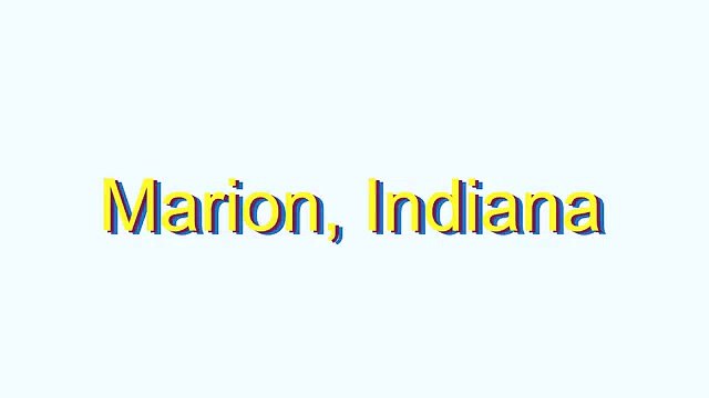 How to Pronounce Marion, Indiana