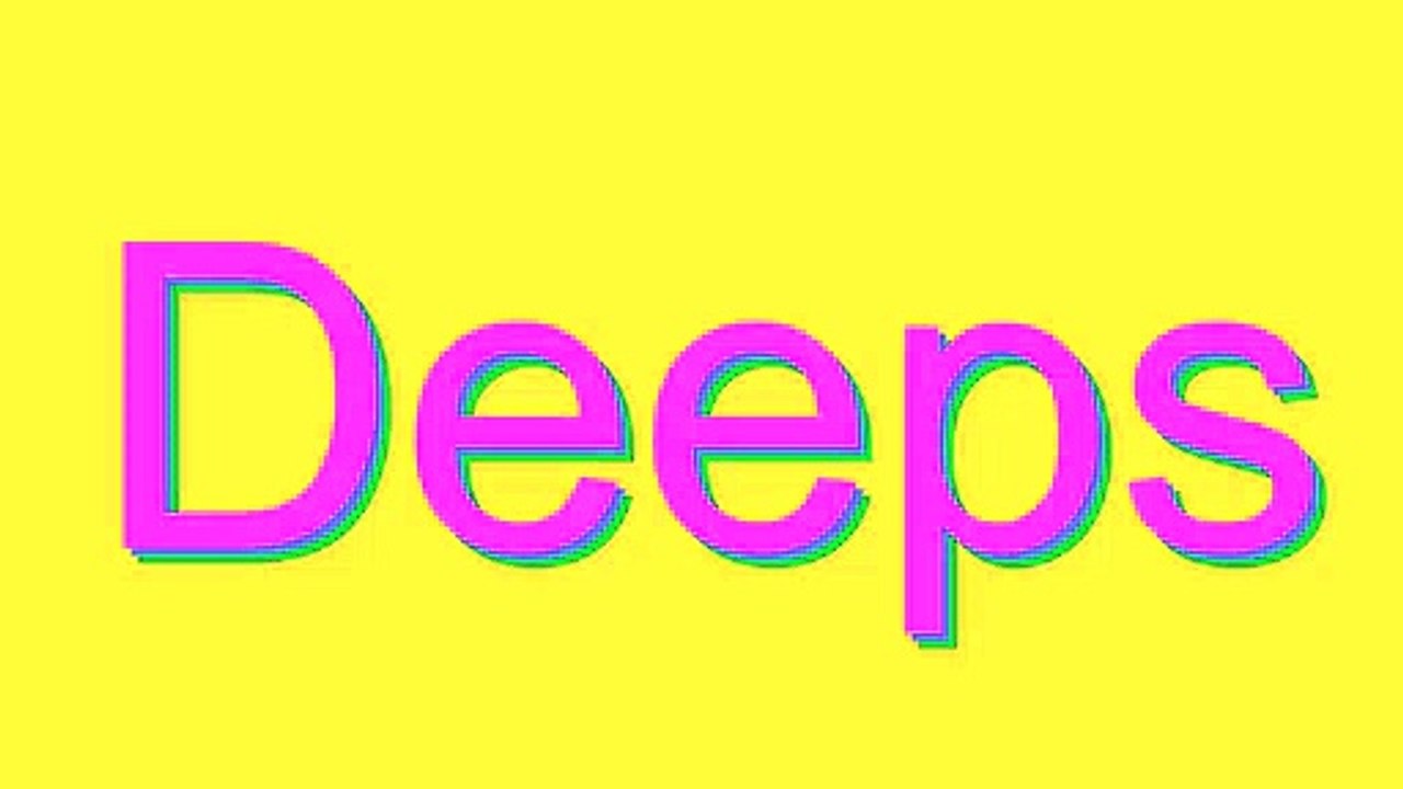 How to Pronounce Deeps