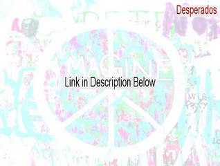 Desperados Crack - Download Now 2015