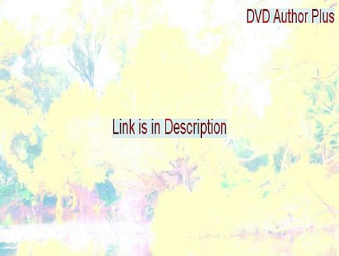 DVD Author Plus Keygen - dvd author plus 3.0 serial number 2015