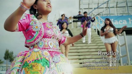 ROSIFLOR - ERRORES (VIDEO OFICIAL EN HD) PRIMICIA 2013