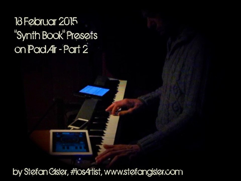 18 Februar 2015 Part 2 Synth Book (Yamaha Synth 40th Anniversary) Presets by Stefan Gisler #iosArtist