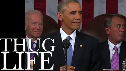 OBAMA - THUG LIFE - State of The Union 2015