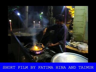 Lahore Food Street Short Documentary By Mirza Taimur Sarwar