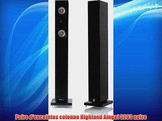 Paire d'enceintes colonne Highland Aingel 3203 noire