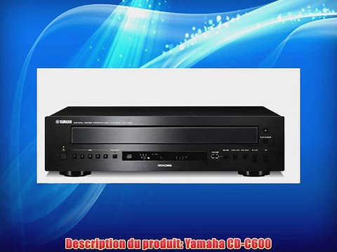 Yamaha CD-C600 Lecteur CD changeur 5 disques USB Noir